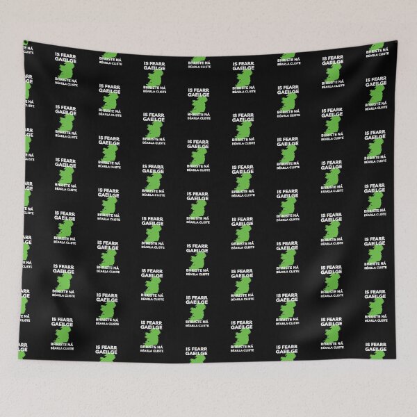Item preview, Is Fearr Gaeilge Bhriste ná Béarla Cliste Ireland designed and sold by Irishprints.