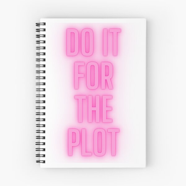 Item preview, DO IT FOR THE PLOT designed and sold by sydneylulu.