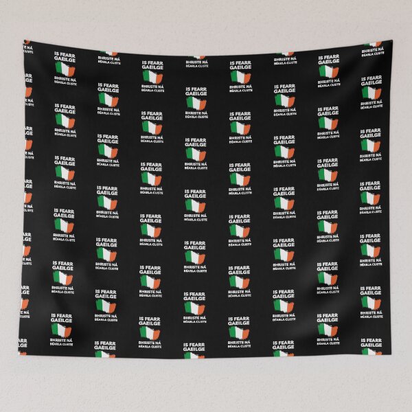 Item preview, Is Fearr Gaeilge Bhriste ná Béarla Cliste Ireland Flag designed and sold by Irishprints.
