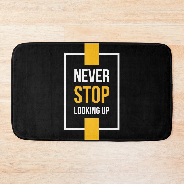 Item preview, Never stop looking up designed and sold by Best-Designers.