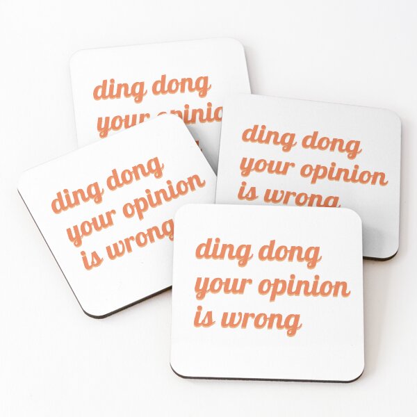Item preview, ding dong your opinion is wrong designed and sold by NURANI AKTER.