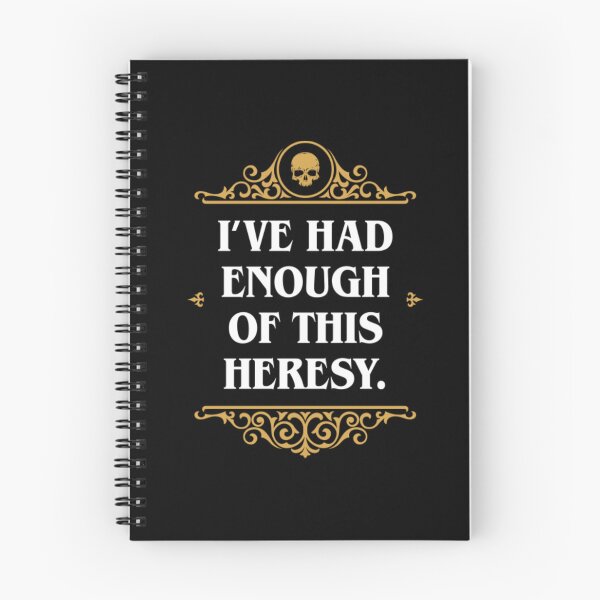 Item preview, Enough Heresy Funny Wargaming Meme81 designed and sold by manrossfx2.