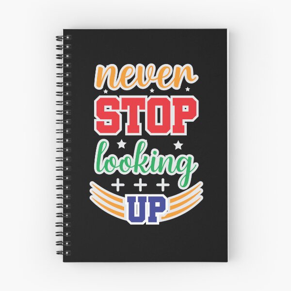 Item preview, Never stop looking up designed and sold by Best-Designers.