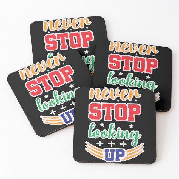 Item preview, Never stop looking up designed and sold by Best-Designers.