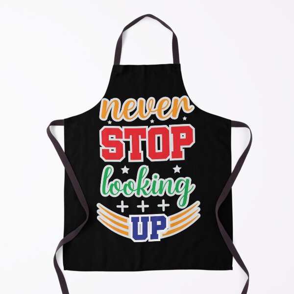 Item preview, Never stop looking up designed and sold by Best-Designers.