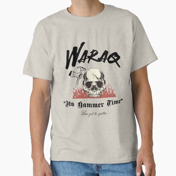 Item preview, Waraq - Its Hammer Time - Now get to Spittin' designed and sold by OPH-Trading-Co.