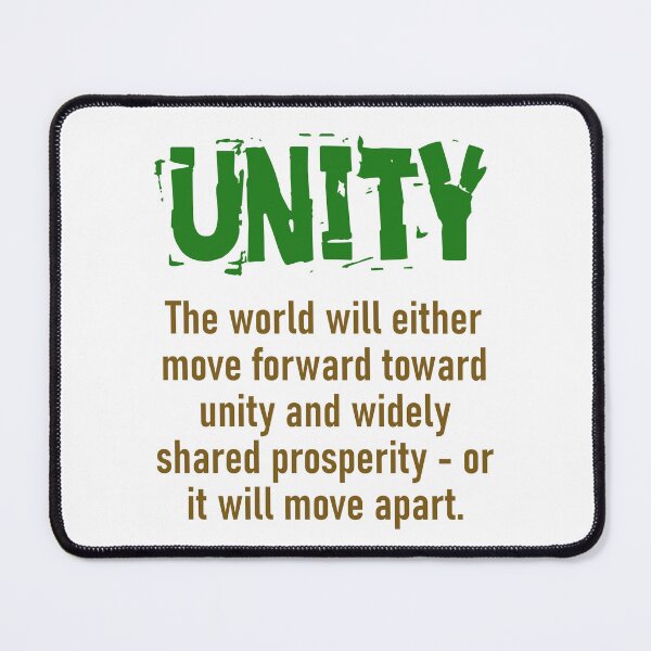Item preview, The World Will Either Move Forward - Unity Quote designed and sold by CrankyOldDude.