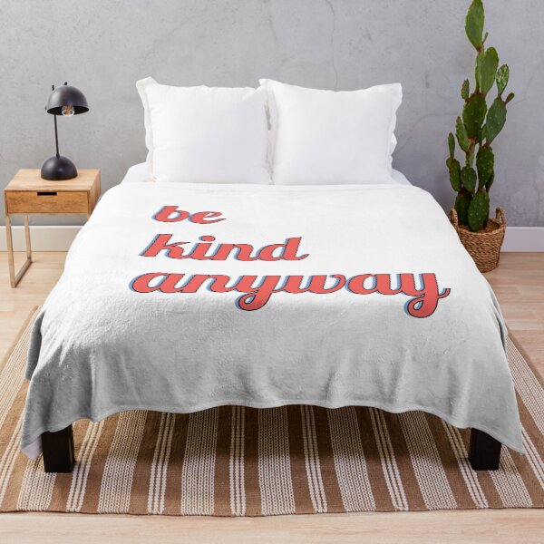 Item preview, be kind anyway designed and sold by NURANI AKTER.