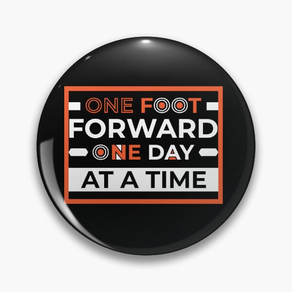 Item preview, One foot forward one day at a time designed and sold by Best-Designers.