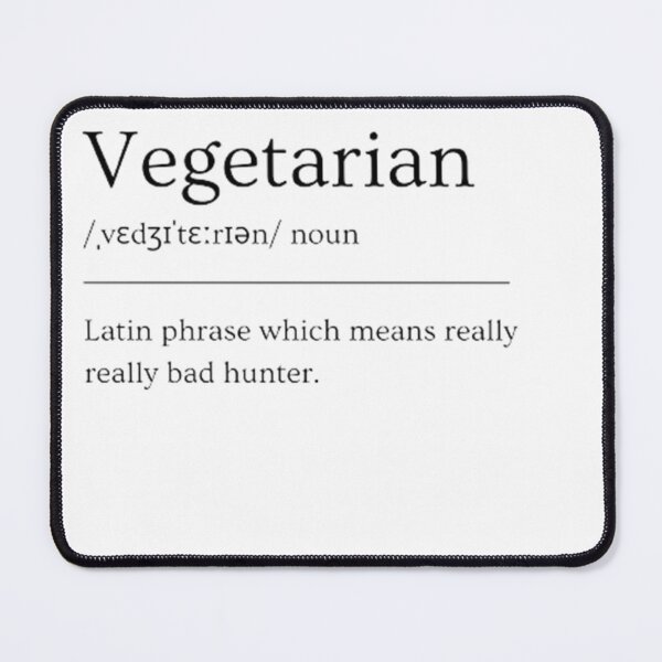 Item preview, Vegetarian | Funny Dictionary Definition designed and sold by ED-TDesigns.
