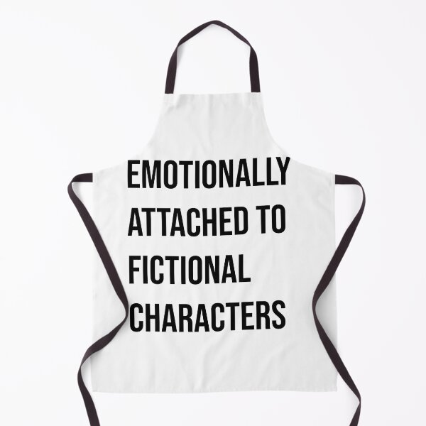 Item preview, Emotionally attached to fictional characters designed and sold by NURANI AKTER.