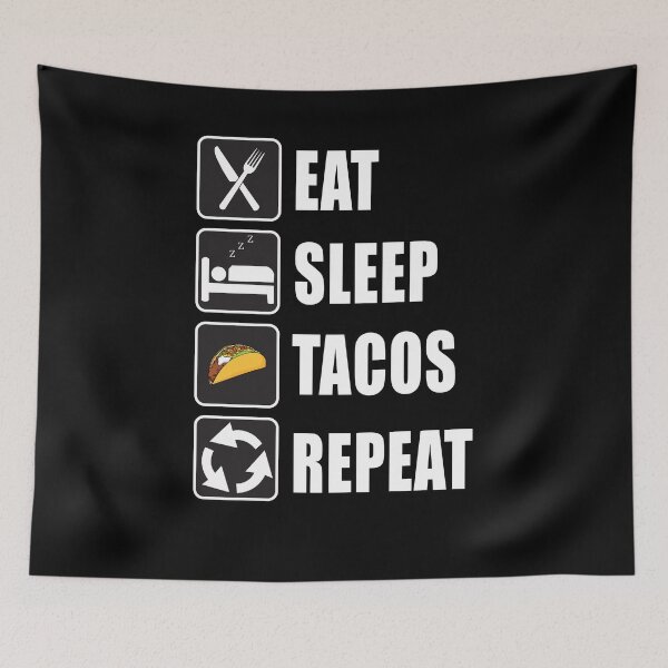 Item preview, Eat Sleep Tacos Repeat designed and sold by CarrieTDesigns.