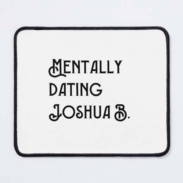 Item preview, Mentally dating Joshua Bassett designed and sold by NURANI AKTER.