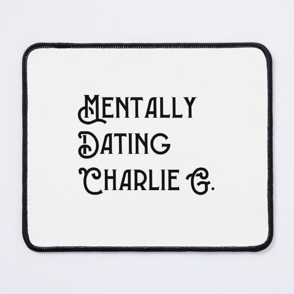 Item preview, Mentally Dating Charlie Gillespie designed and sold by NURANI AKTER.