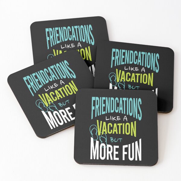 Item preview, Friends Friendcation Like a Vacation But More Fun designed and sold by whyitsme.