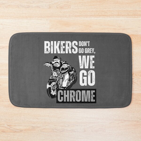 Item preview, Bikers don't go grey, we go chrome designed and sold by Marti t-shirts.