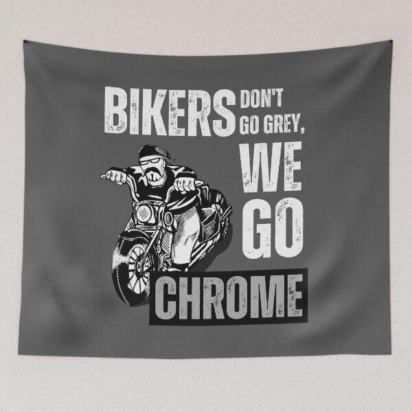 Item preview, Bikers don't go grey, we go chrome designed and sold by Marti t-shirts.