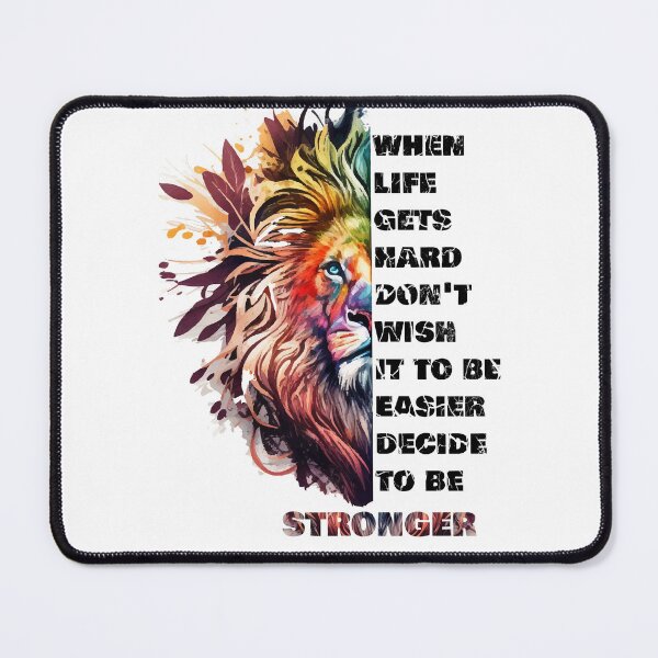 Item preview, When life gets hard don’t wish it to be easier decide to be stronger, lion design designed and sold by HBWOLFARTS.