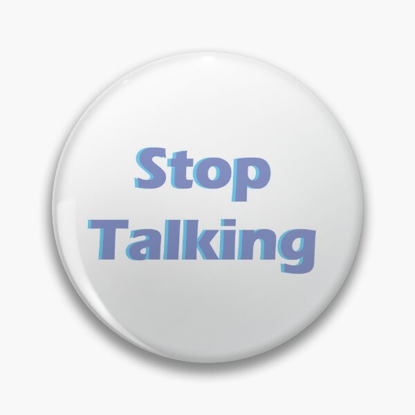 Item preview, Stop Talking designed and sold by shannonigans019.