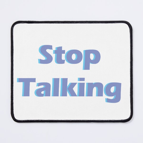 Item preview, Stop Talking designed and sold by shannonigans019.