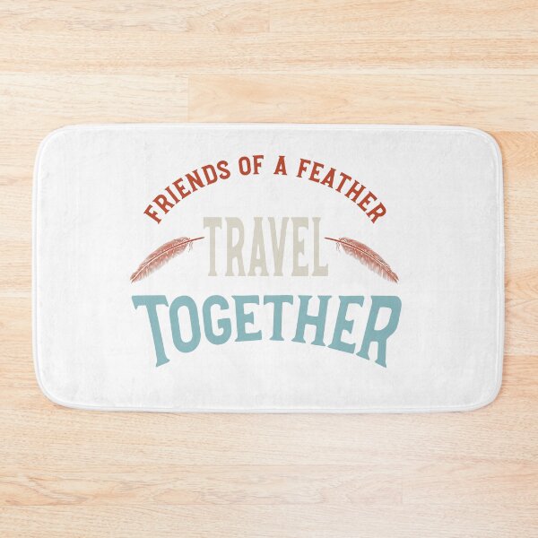 Item preview, Friendcation Friends of a Feather Travel Together designed and sold by whyitsme.