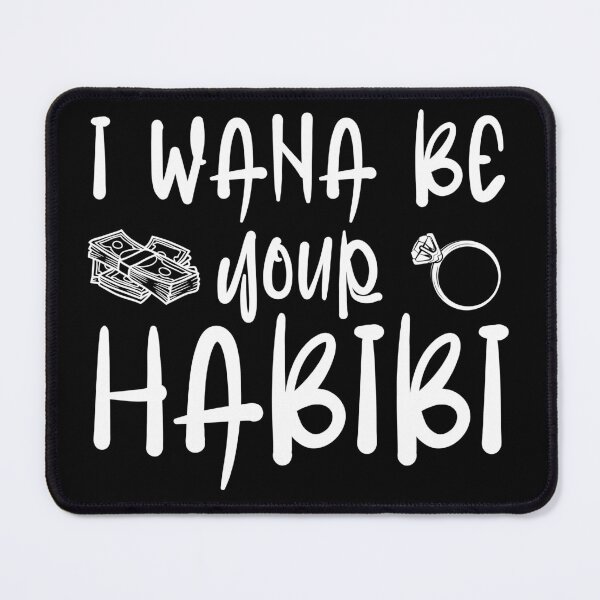 Item preview, I wanna be your Habibi designed and sold by PWD-Design.