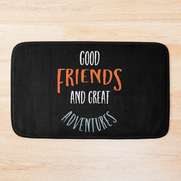 Item preview, Friendcation Good Friends and Great Adventures designed and sold by whyitsme.