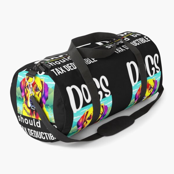 Item preview, DOGS SHOULD BE TAX DEDUCTIBLE designed and sold by starfishstuff.