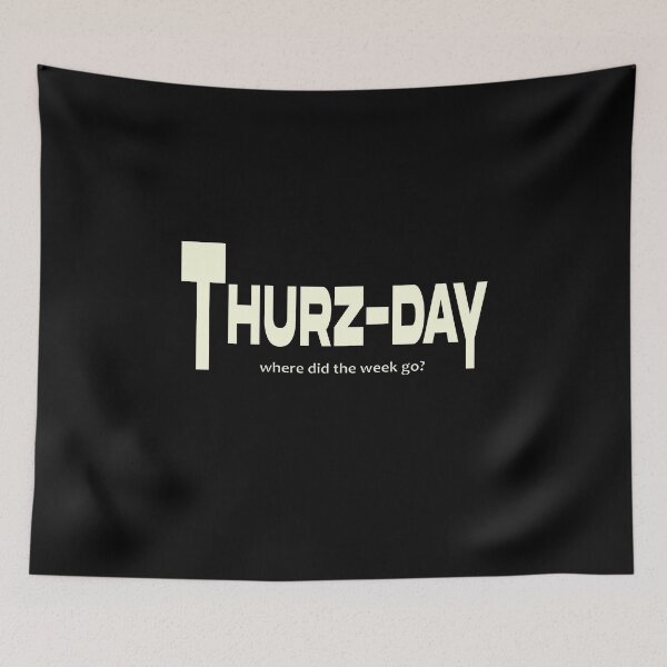 Item preview, Thursday where did the week go Sarcastic thurzday shirts motivation shirts shirts from Monday to Friday designed and sold by Modern Outlet  ⭐⭐⭐⭐⭐.