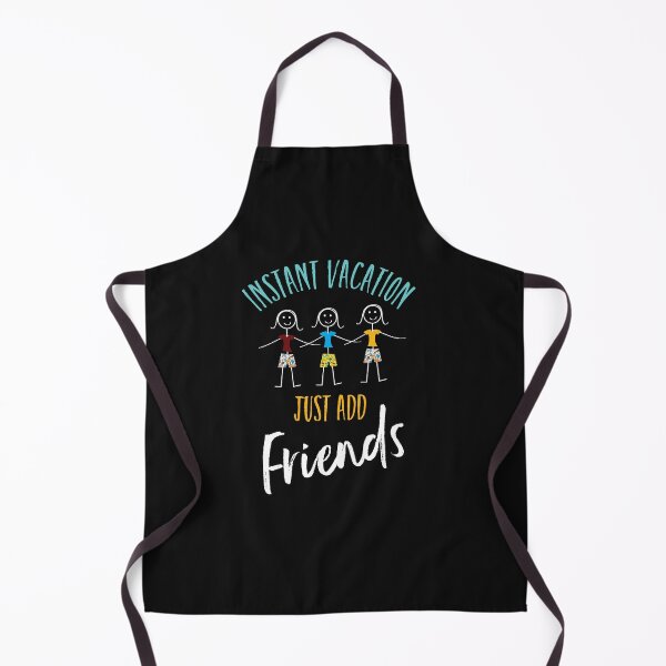 Item preview, Friendcation Instant Vacation Just Add Friends designed and sold by whyitsme.