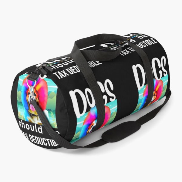 Item preview, DOGS SHOULD BE TAX DEDUCTIBLE designed and sold by starfishstuff.