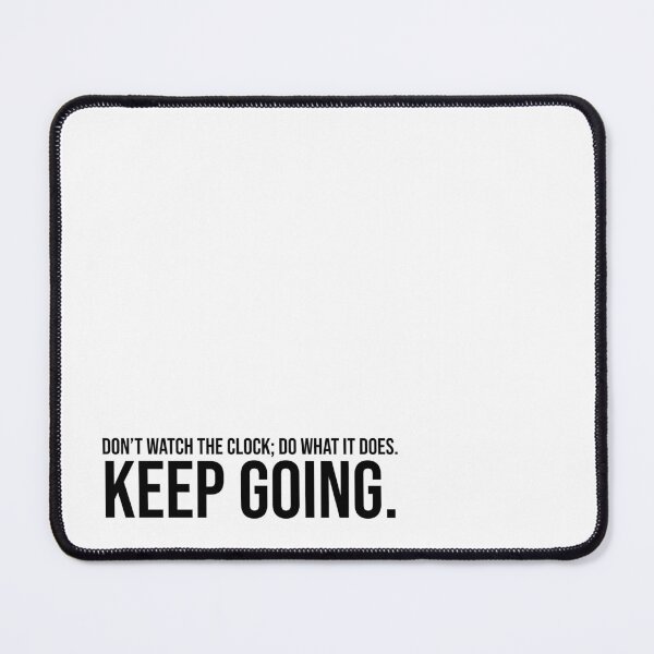 Item preview, Don't watch the clock; do what it does. Keep going. designed and sold by mikeldabbah.