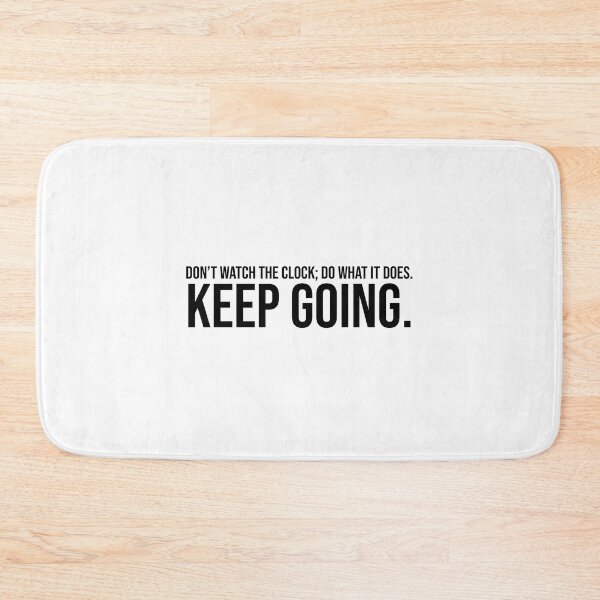 Item preview, Don't watch the clock; do what it does. Keep going. designed and sold by mikeldabbah.