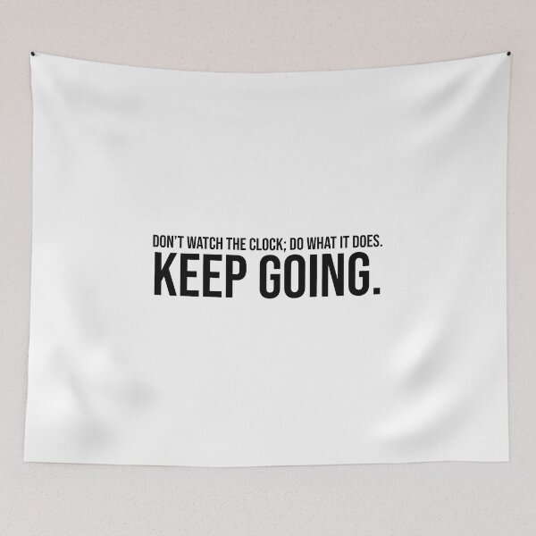 Item preview, Don't watch the clock; do what it does. Keep going. designed and sold by mikeldabbah.