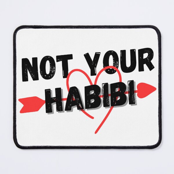 Item preview, not your habibi design designed and sold by RRGCREATION.