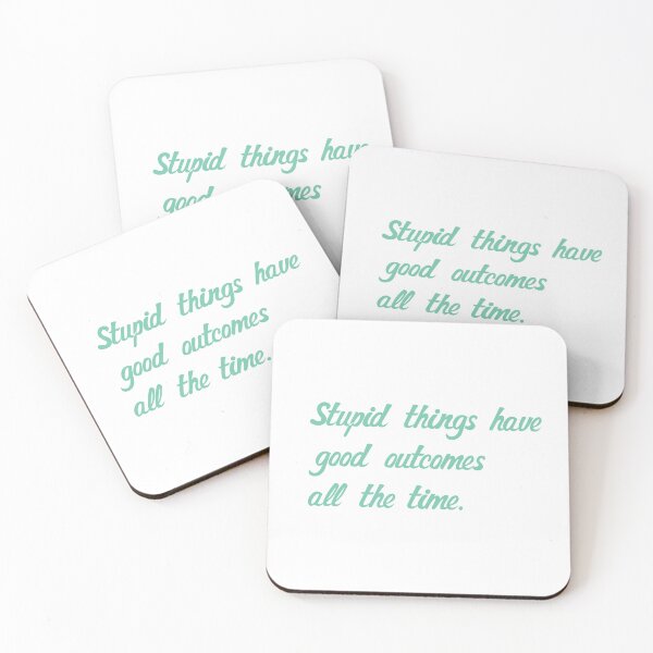 Item preview, Stupid things have  good outcomes  all the time- Outer Bank designed and sold by NURANI AKTER.