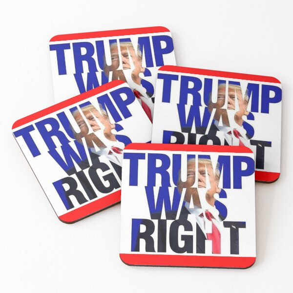Item preview, Donald Trump Was Right Slogan designed and sold by cuvcuv.