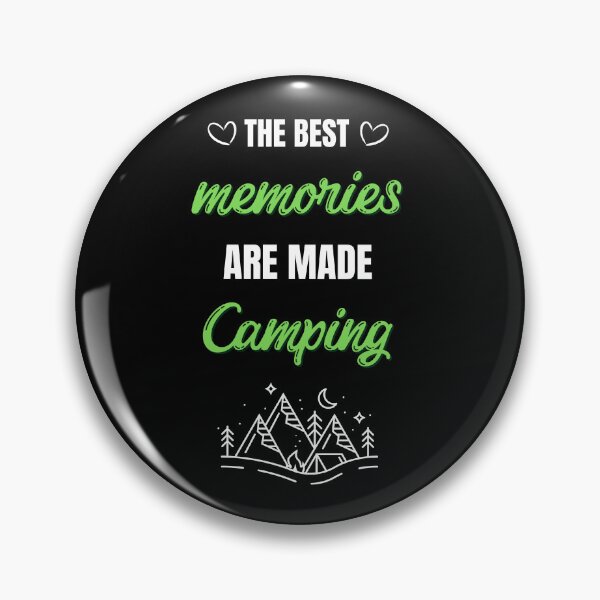 Item preview, The Best Memories Are Made Camping designed and sold by Exacto.