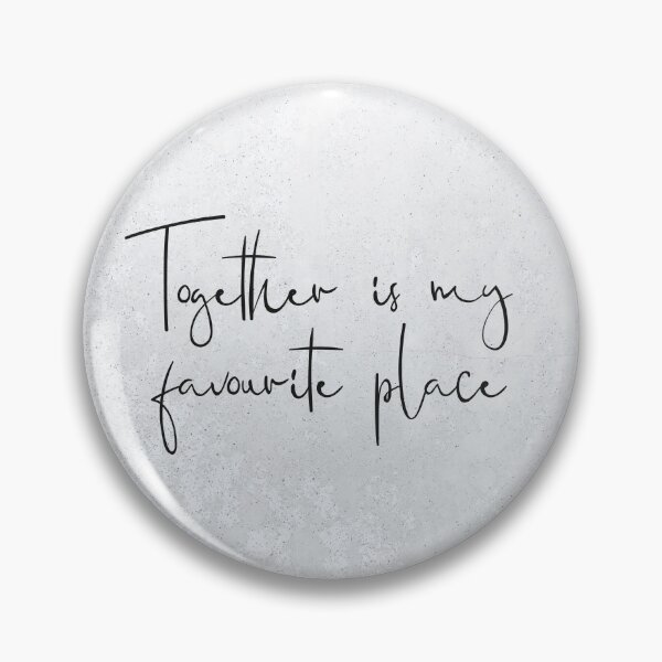 Item preview, Together is my favourite place designed and sold by jammysam1680.