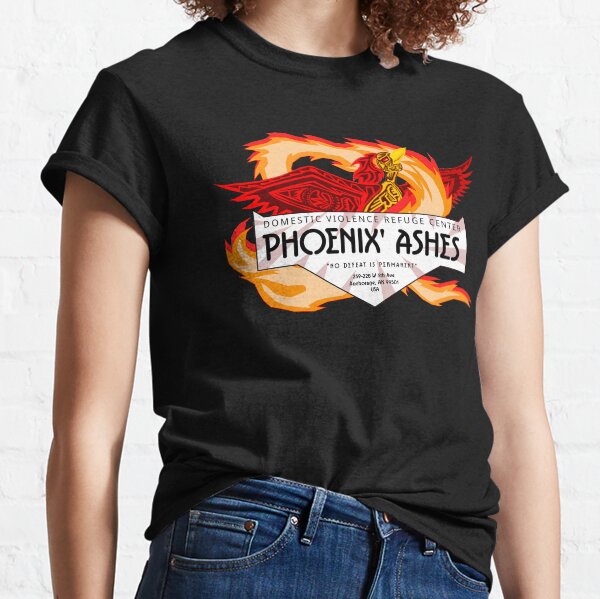 PHOENIX' ASHES - DOMESTIC VIOLENCE REFUGE CENTER Classic T-Shirt