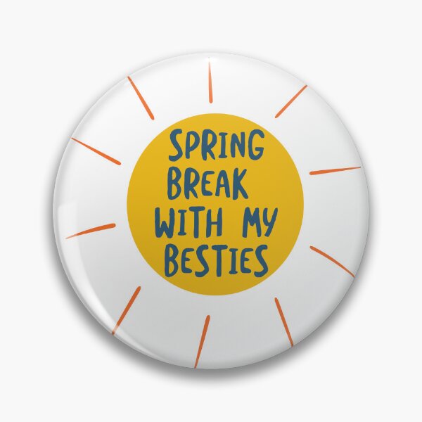 Item preview, Spring Break with My Besties designed and sold by whyitsme.