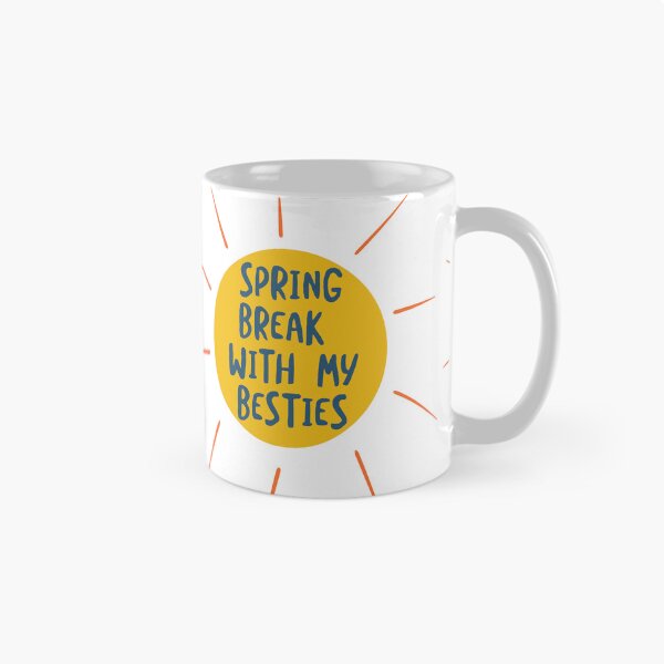 Item preview, Spring Break with My Besties designed and sold by whyitsme.