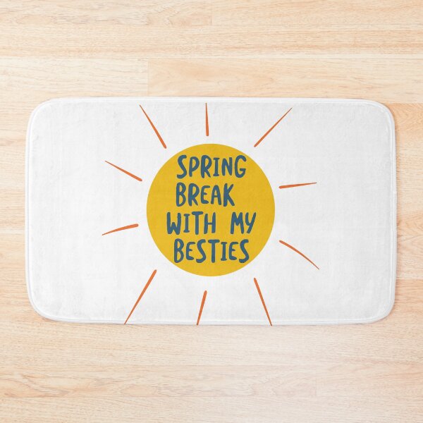 Item preview, Spring Break with My Besties designed and sold by whyitsme.
