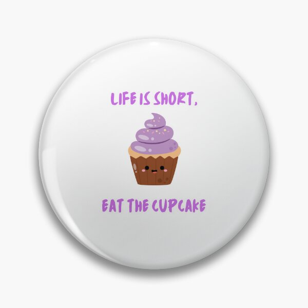 Artikelvorschau, "Life is Short, Eat the Cupcake" - Lustiges und verspieltes Cupcake-Design entworfen und verkauft von HappyGoodTees.