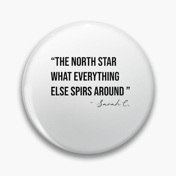 Item preview, The north star what everything else spirs around - Sarah Cameron Outer Banks Quote designed and sold by NURANI AKTER.