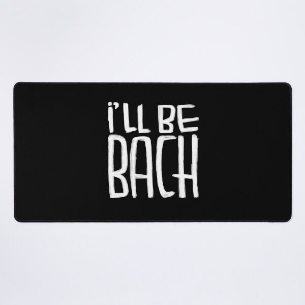 Item preview, Funny Bach pun, Composer, Ill be Bach designed and sold by badlydrawnbabe.