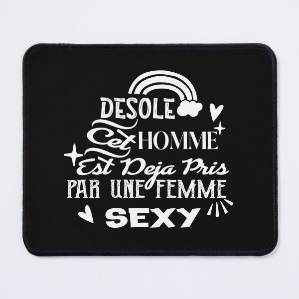 Item preview,  Funny t-shirt "Désole Cet Homme est Déjà Pris Par Une Femme Sexy" designed and sold by faicalart.