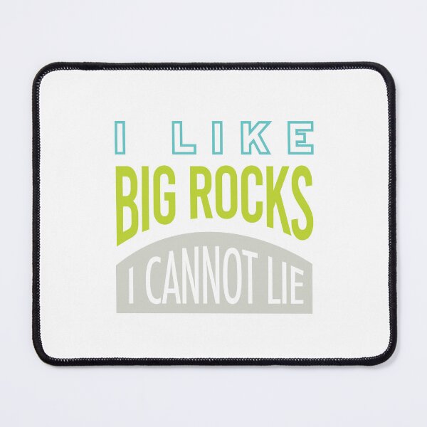 Item preview, Geology Pun I Like Big Rocks I Cannot Lie designed and sold by whyitsme.