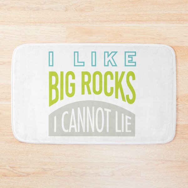 Item preview, Geology Pun I Like Big Rocks I Cannot Lie designed and sold by whyitsme.