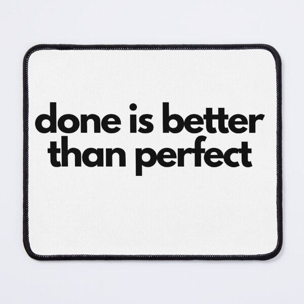 Item preview, Done is better than perfect Black on White entrepreneur designed and sold by EmprendeHoy.